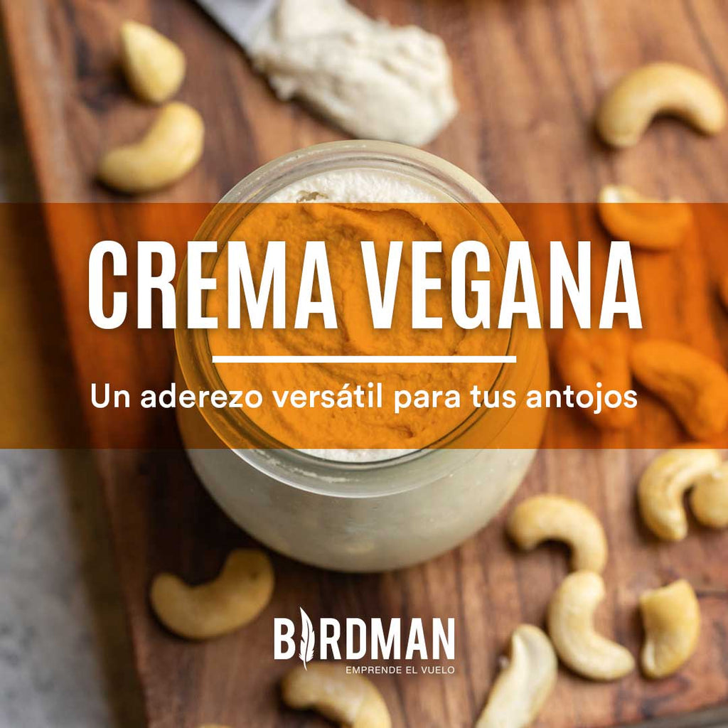 Crema Vegana para Todos tus Antojos | VidaBirdman