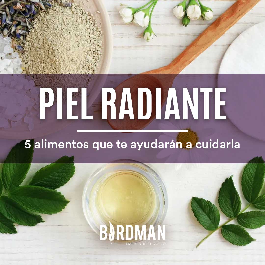 Qué Comer para Tener una Piel Radiante | VidaBirdman