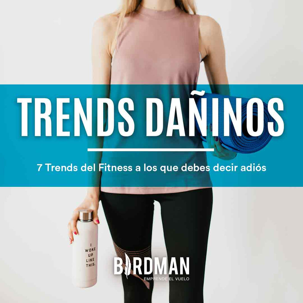 Trends del Fitness que Debemos Cancelar | VidaBirdman